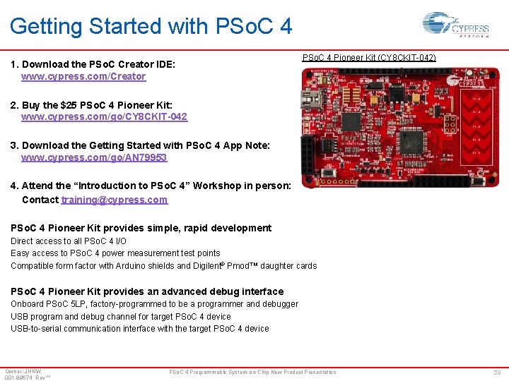 Getting Started with PSo. C 4 1. Download the PSo. C Creator IDE: www.