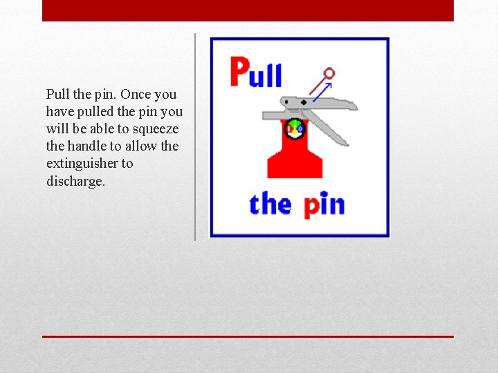 Pull the pin. Once you have pulled the pin you will be able to