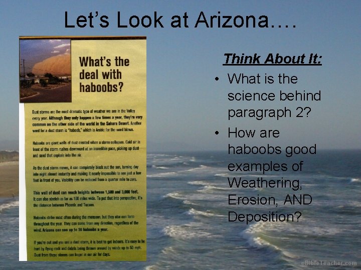 Let’s Look at Arizona…. Think About It: • What is the science behind paragraph