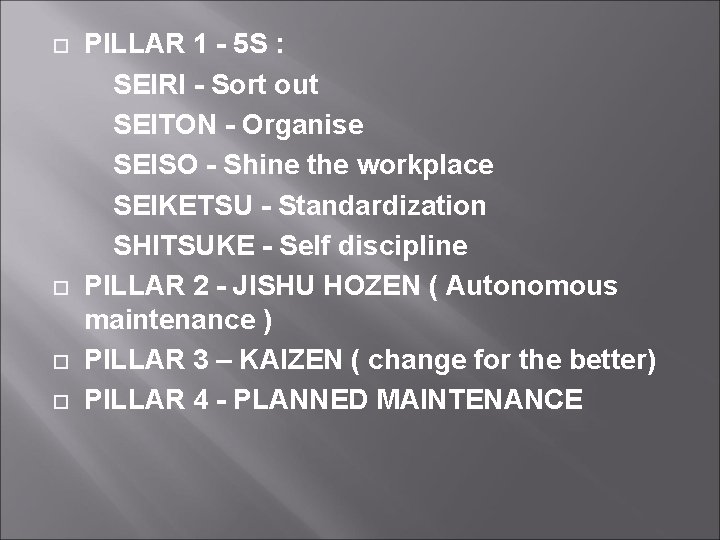  PILLAR 1 - 5 S : SEIRI - Sort out SEITON - Organise