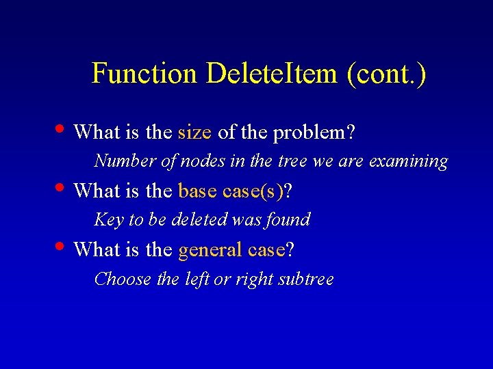 Function Delete. Item (cont. ) • What is the size of the problem? Number