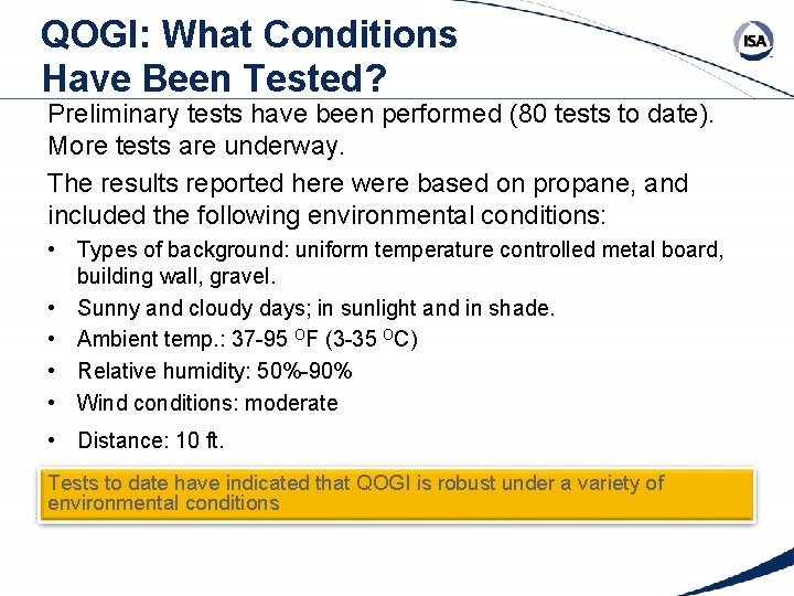 QOGI: What Conditions Have Been Tested? Preliminary tests have been performed (80 tests to