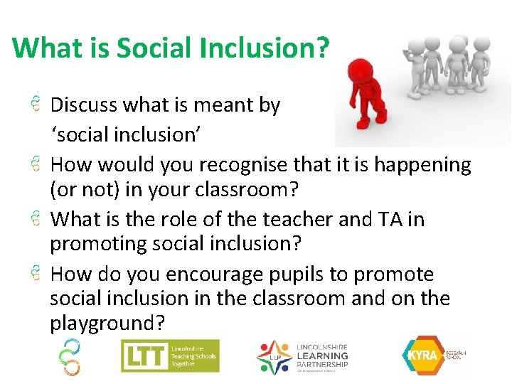 What is Social Inclusion? Discuss what is meant by ‘social inclusion’ How would you