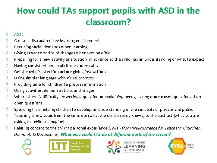 How could TAs support pupils with ASD in the classroom? ASD: Create a distraction-free