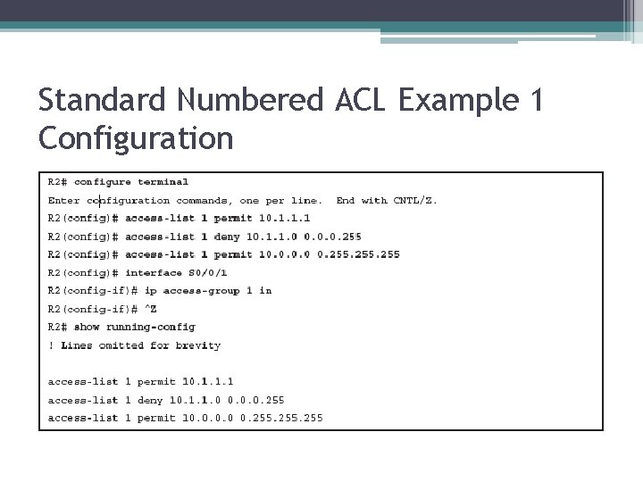 Standard Numbered ACL Example 1 Configuration 