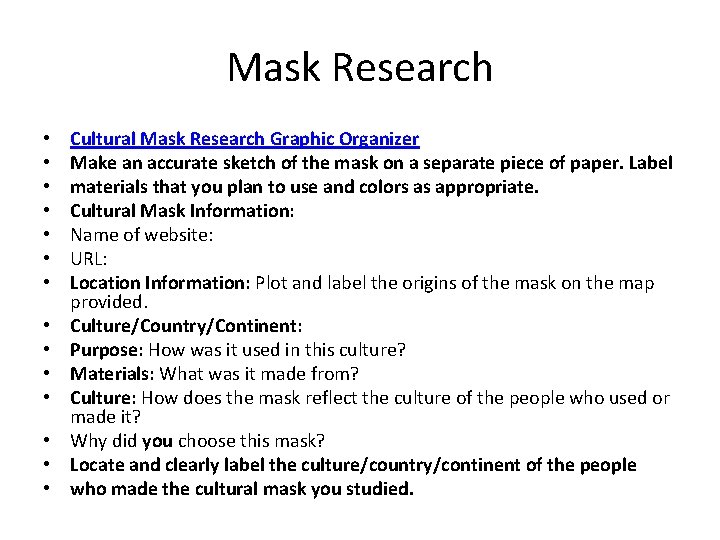 Mask Research • • • • Cultural Mask Research Graphic Organizer Make an accurate