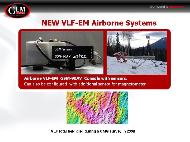 NEW VLF-EM Airborne Systems VLF total field grid during a CMG survey in 2008