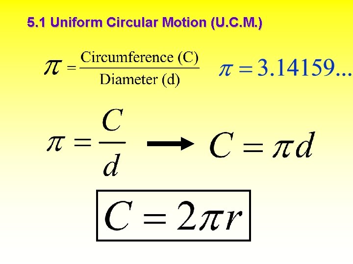 5. 1 Uniform Circular Motion (U. C. M. ) 