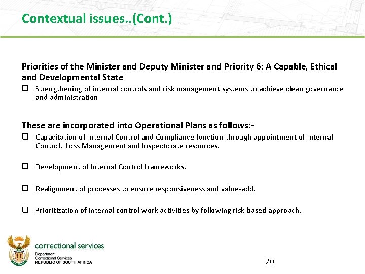 Contextual issues. . (Cont. ) Priorities of the Minister and Deputy Minister and Priority