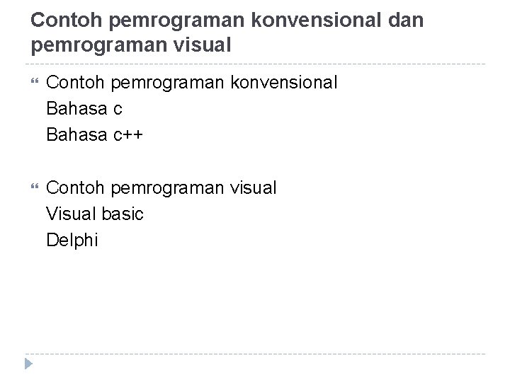 Contoh pemrograman konvensional dan pemrograman visual Contoh pemrograman konvensional Bahasa c++ Contoh pemrograman visual