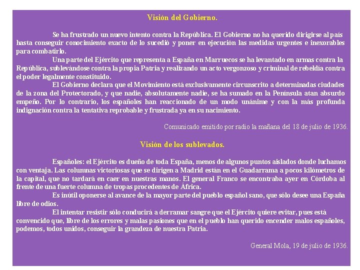 Visión del Gobierno. Se ha frustrado un nuevo intento contra la República. El Gobierno