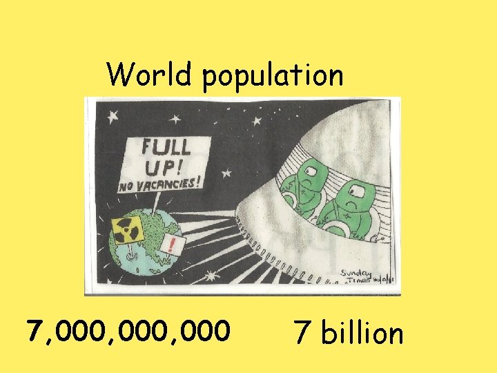 World population 7, 000, 000 7 billion 