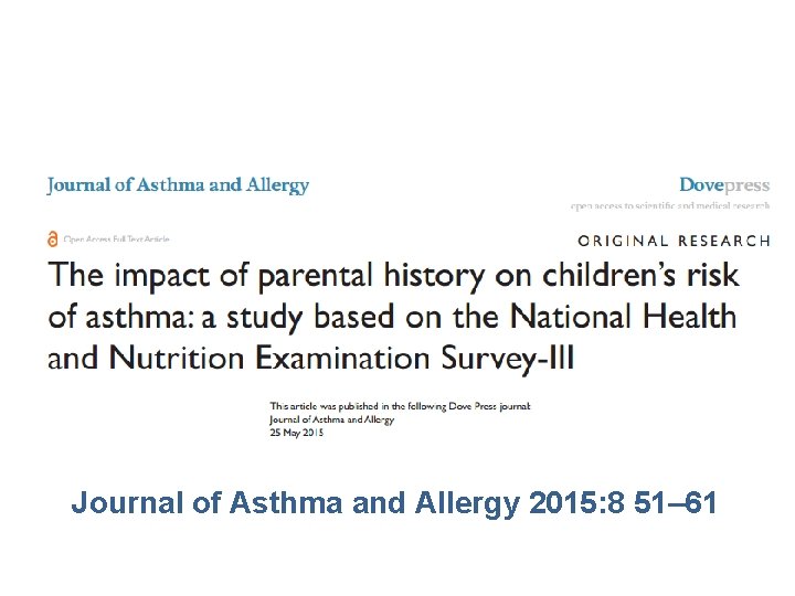 Journal of Asthma and Allergy 2015: 8 51– 61 