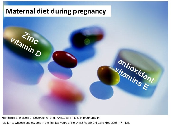 Maternal diet during pregnancy Z vit inc am in D an tio vit x