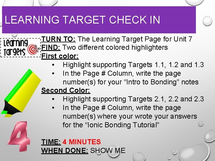 LEARNING TARGET CHECK IN TURN TO: The Learning Target Page for Unit 7 FIND: LEARNING TARGET CHECK IN TURN TO: The Learning Target Page for Unit 7 FIND: