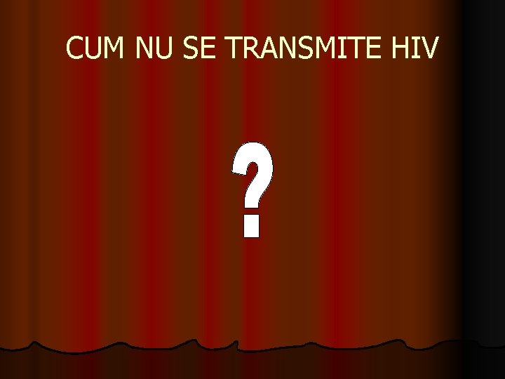 CUM NU SE TRANSMITE HIV 