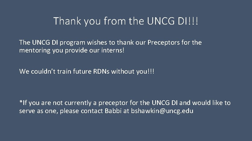 Thank you from the UNCG DI!!! The UNCG DI program wishes to thank our
