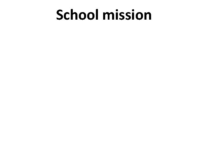 School mission 