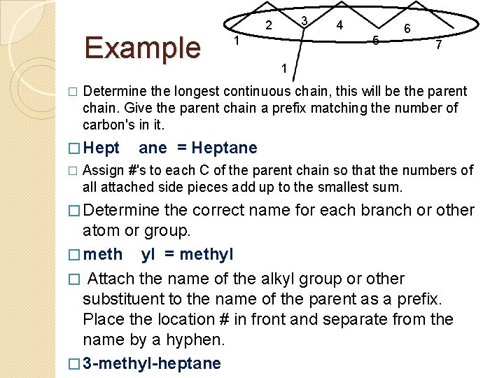 Example � 3 2 4 5 1 6 7 1 Determine the longest continuous