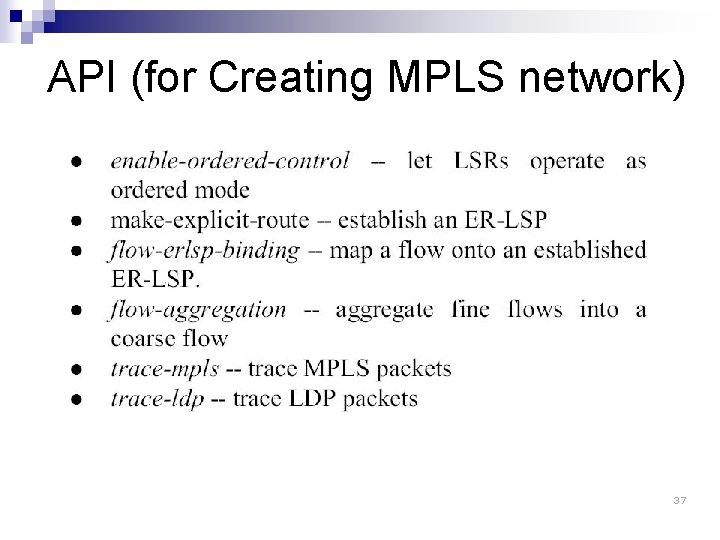 API (for Creating MPLS network) 37 