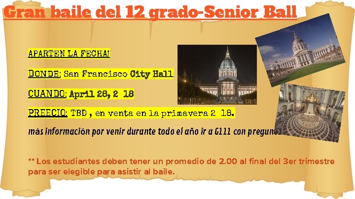 Gran baile del 12 grado-Senior Ball APARTEN LA FECHA! Donde: San Francisco City Hall