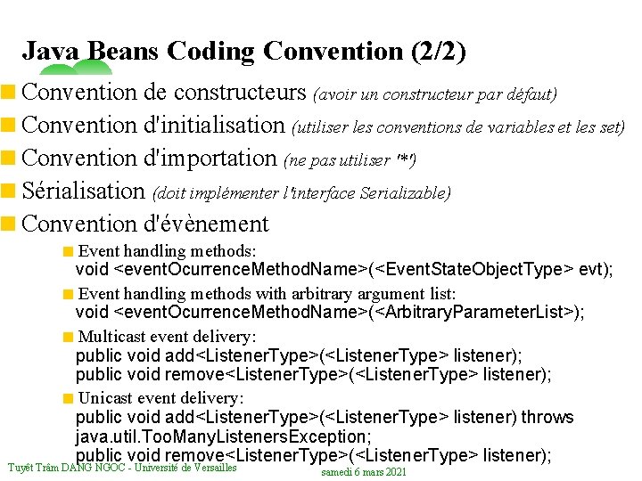 Java Beans Coding Convention (2/2) <Convention de constructeurs (avoir un constructeur par défaut) <Convention