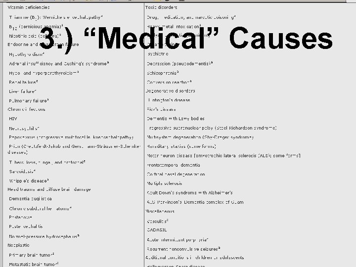 3. ) “Medical” Causes 