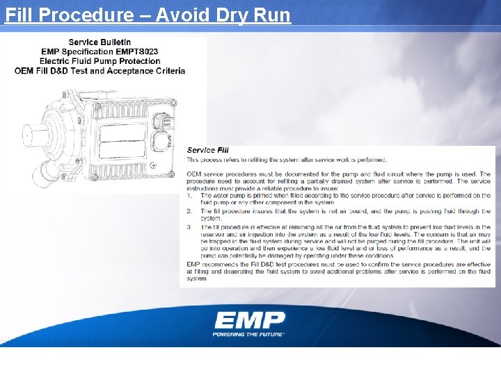 Fill Procedure – Avoid Dry Run 