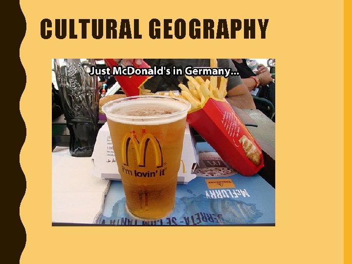 CULTURAL GEOGRAPHY 