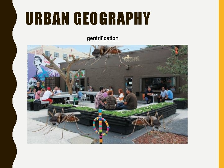 URBAN GEOGRAPHY gentrification 