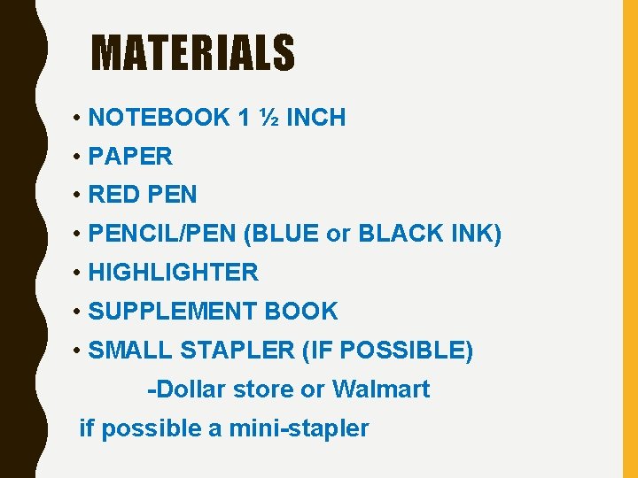 MATERIALS • NOTEBOOK 1 ½ INCH • PAPER • RED PEN • PENCIL/PEN (BLUE