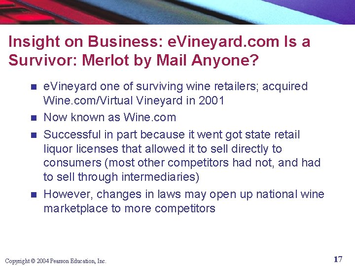 Insight on Business: e. Vineyard. com Is a Survivor: Merlot by Mail Anyone? e.