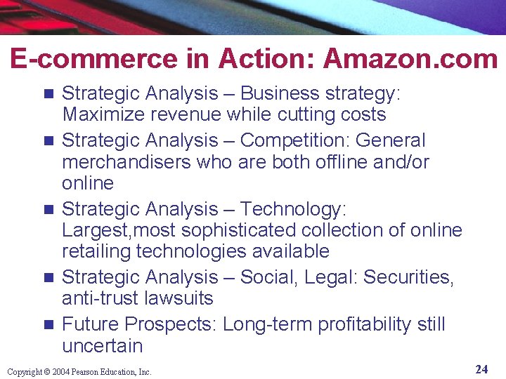 E-commerce in Action: Amazon. com n n n Strategic Analysis – Business strategy: Maximize