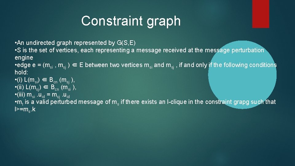 Constraint graph • An undirected graph represented by G(S, E) • S is the