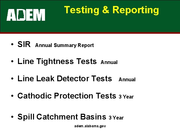 Testing & Reporting • SIR Annual Summary Report • Line Tightness Tests Annual • Testing & Reporting • SIR Annual Summary Report • Line Tightness Tests Annual •
