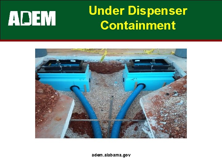 Under Dispenser Containment adem. alabama. gov 
