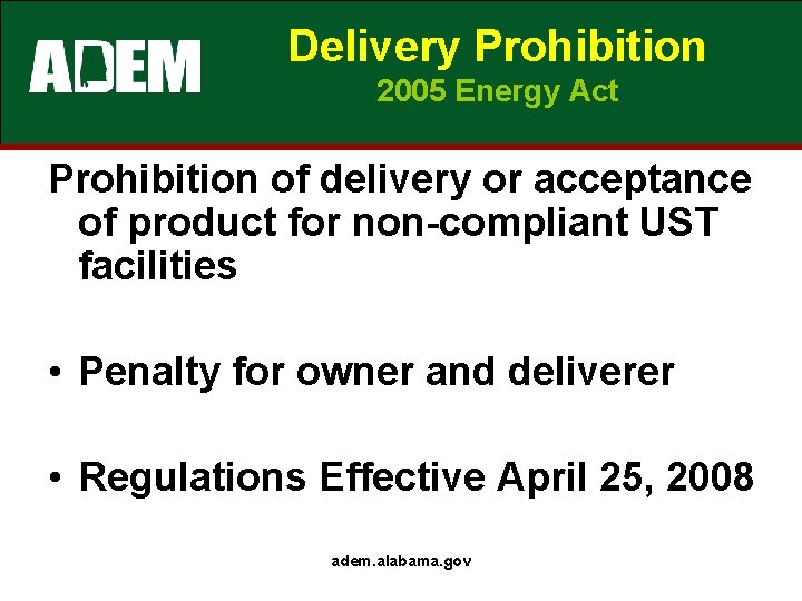 Delivery Prohibition 2005 Energy Act Prohibition of delivery or acceptance of product for non-compliant Delivery Prohibition 2005 Energy Act Prohibition of delivery or acceptance of product for non-compliant