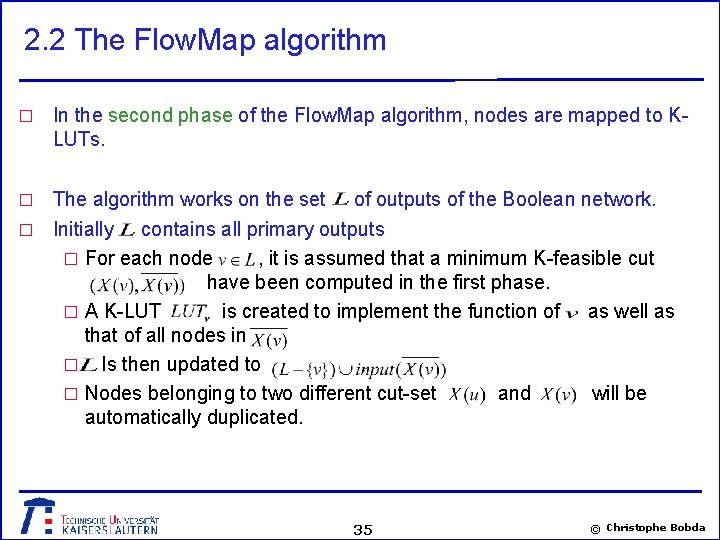 2. 2 The Flow. Map algorithm � In the second phase of the Flow.