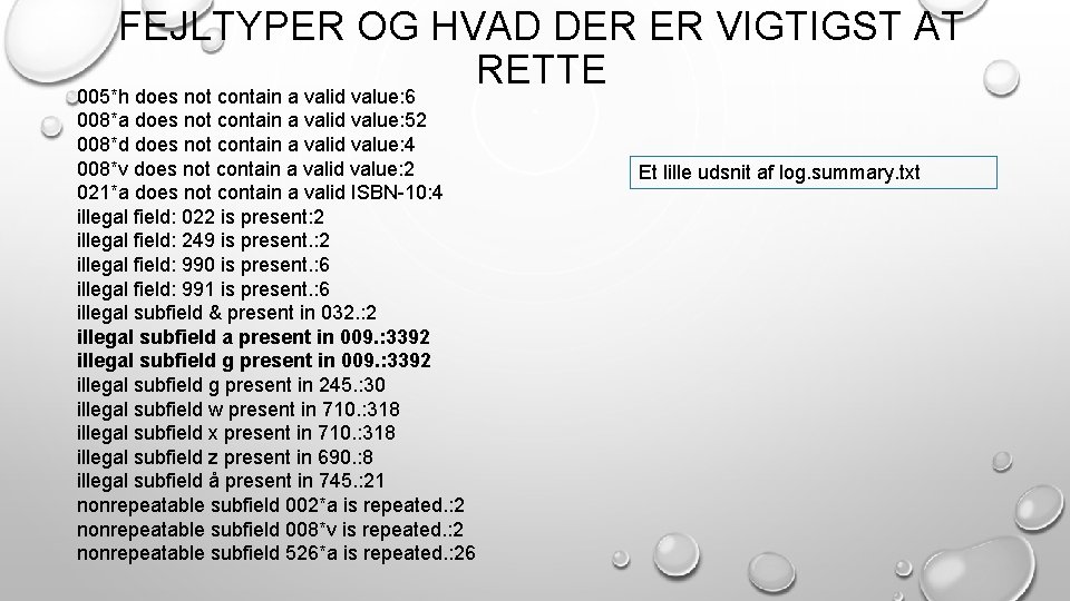 FEJLTYPER OG HVAD DER ER VIGTIGST AT RETTE 005*h does not contain a valid