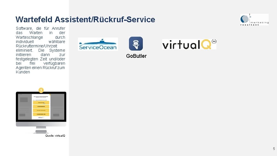 Wartefeld Assistent/Rückruf-Service Software, die für Anrufer das Warten in der Warteschlange durch individuell wählbare Wartefeld Assistent/Rückruf-Service Software, die für Anrufer das Warten in der Warteschlange durch individuell wählbare
