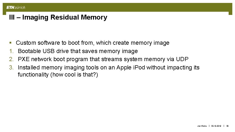 III – Imaging Residual Memory § 1. 2. 3. Custom software to boot from, III – Imaging Residual Memory § 1. 2. 3. Custom software to boot from,