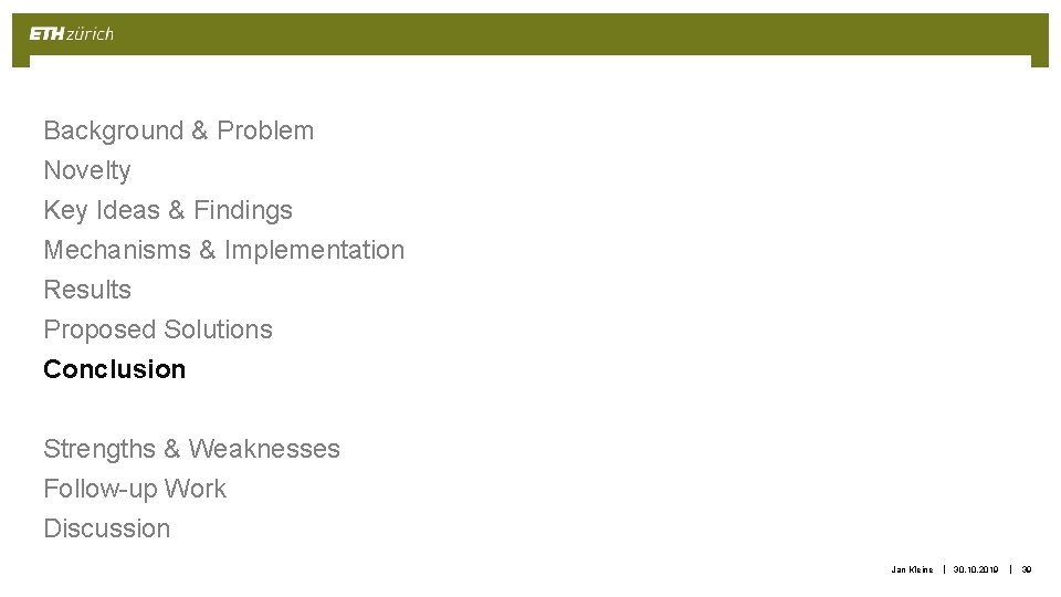 Background & Problem Novelty Key Ideas & Findings Mechanisms & Implementation Results Proposed Solutions Background & Problem Novelty Key Ideas & Findings Mechanisms & Implementation Results Proposed Solutions