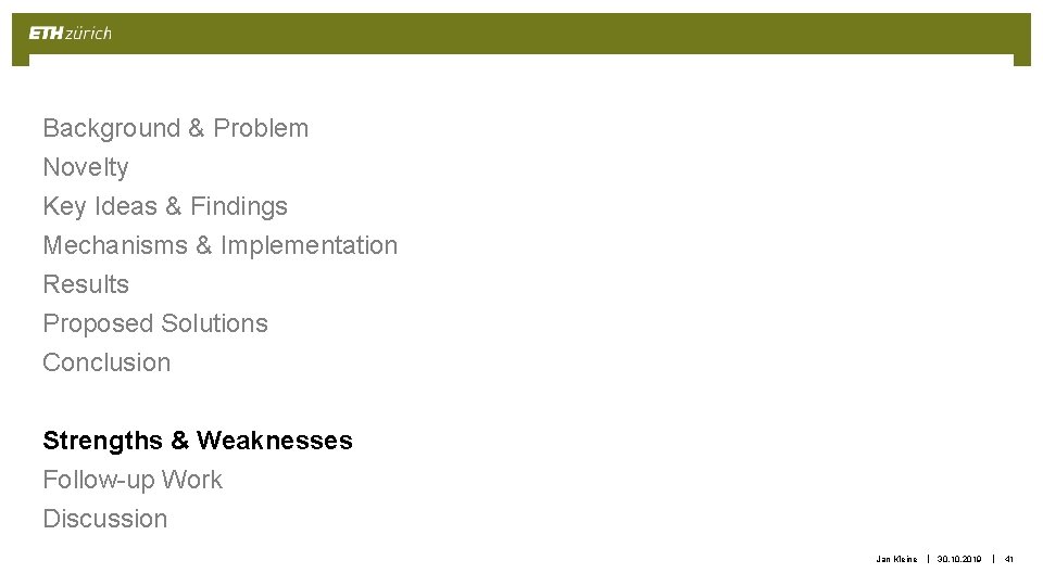 Background & Problem Novelty Key Ideas & Findings Mechanisms & Implementation Results Proposed Solutions Background & Problem Novelty Key Ideas & Findings Mechanisms & Implementation Results Proposed Solutions