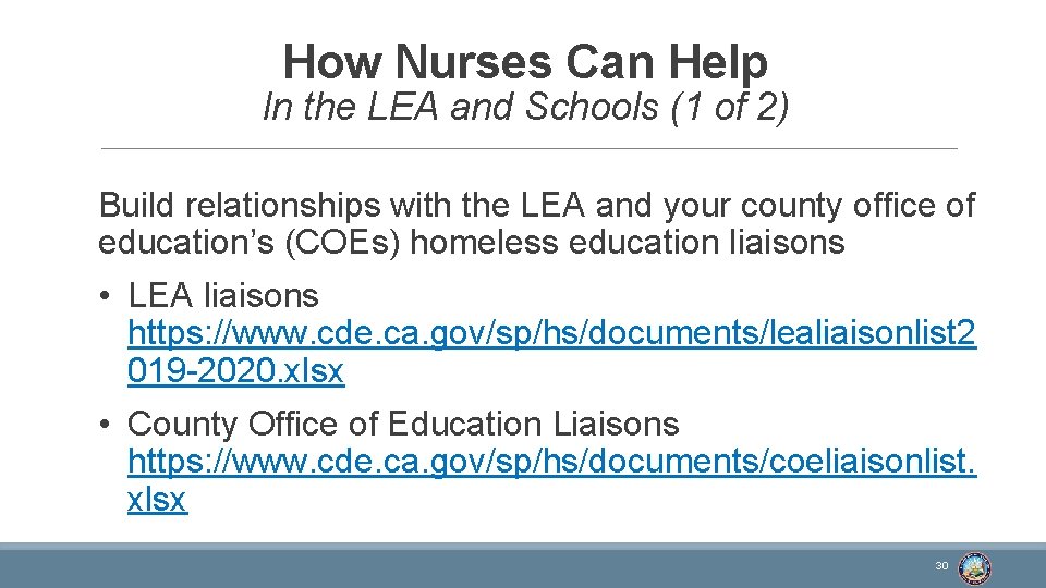 How Nurses Can Help In the LEA and Schools (1 of 2) Build relationships