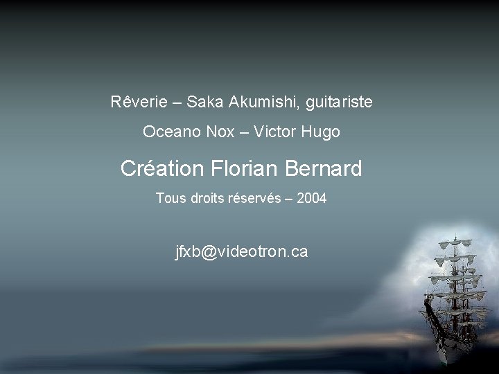 Rêverie – Saka Akumishi, guitariste Oceano Nox – Victor Hugo Création Florian Bernard Tous