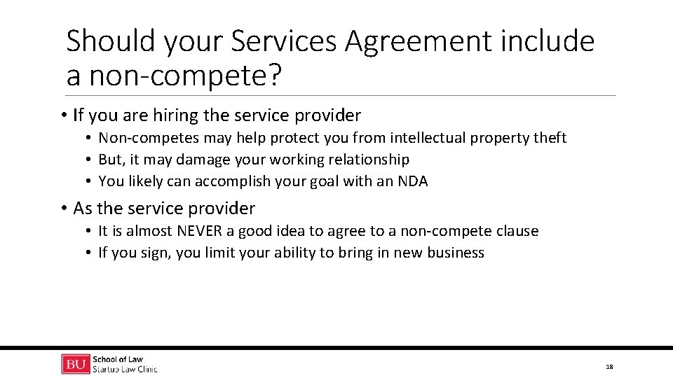 Should your Services Agreement include a non-compete? • If you are hiring the service