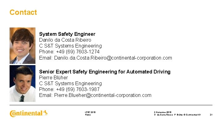 Contact System Safety Engineer Danilo da Costa Ribeiro C S&T Systems Engineering Phone: +49