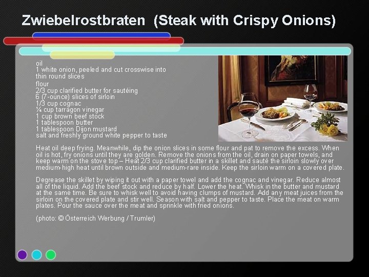 Zwiebelrostbraten (Steak with Crispy Onions) oil 1 white onion, peeled and cut crosswise into