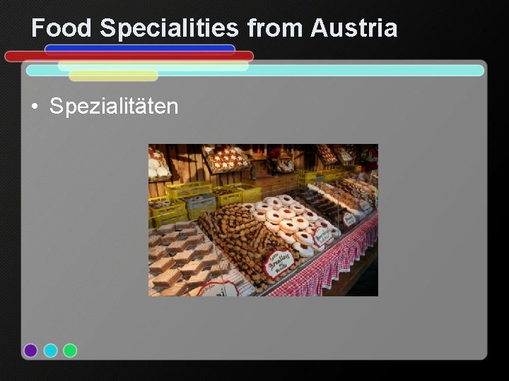 Food Specialities from Austria • Spezialitäten 