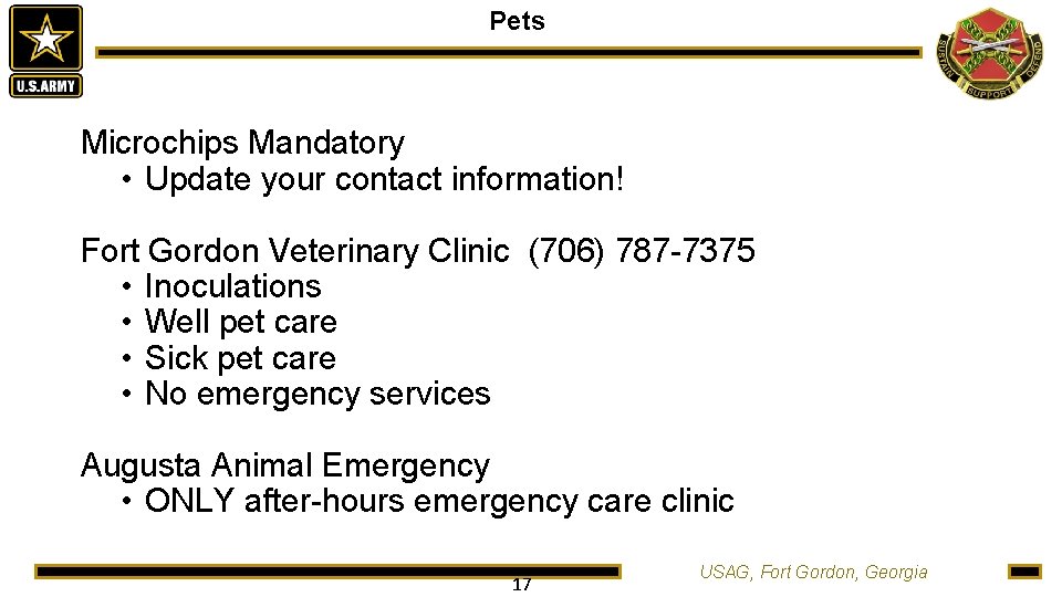 Pets Microchips Mandatory • Update your contact information! Fort Gordon Veterinary Clinic (706) 787